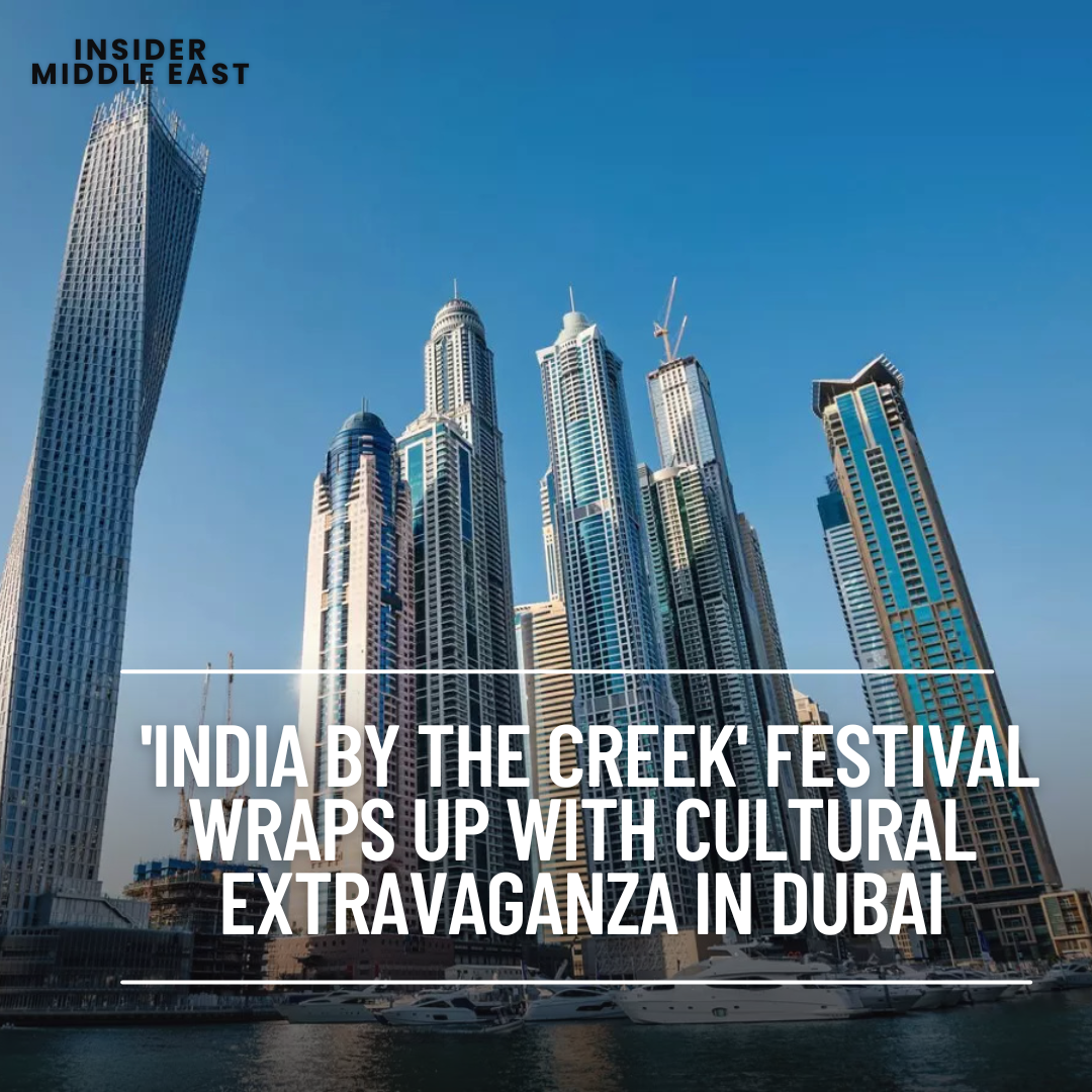 The 'India by the Creek' festival was held against the scenic background of Al Seef Dubai and concluded with a magnificent conclusion.