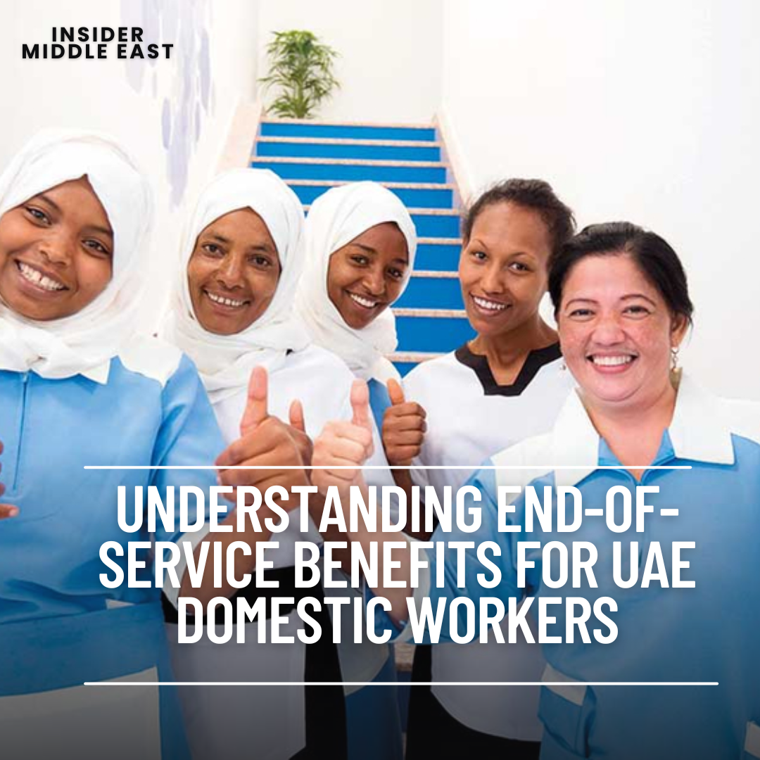 In the UAE, both company employees and domestic workers are entitled to end-of-service rewards under federal legislation.