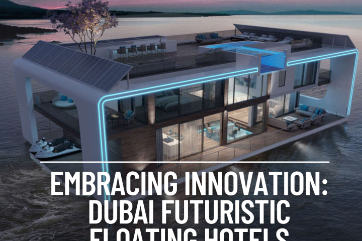 Dubai, known for its opulence and inventiveness, plans to reinvent hospitality with a new wave of floating hotels.